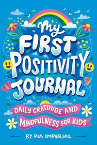 Cover image for My First Positivity Journal