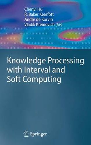 Cover image for Knowledge Processing with Interval and Soft Computing