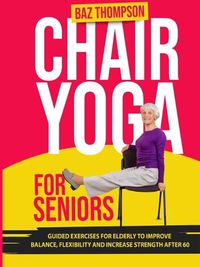 Cover image for Chair Yoga for Seniors