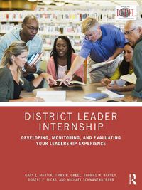 Cover image for District Leader Internship: Developing, Monitoring, and Evaluating Your Leadership Experience