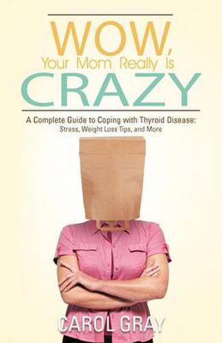 Cover image for Wow, Your Mom Really Is Crazy