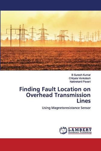 Cover image for Finding Fault Location on Overhead Transmission Lines