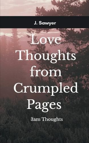 Cover image for Love Thoughts from Crumpled Pages