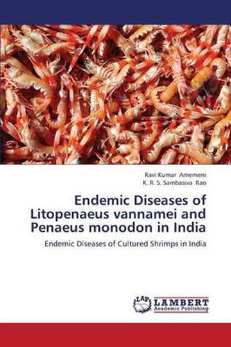 Cover image for Endemic Diseases of Litopenaeus Vannamei and Penaeus Monodon in India