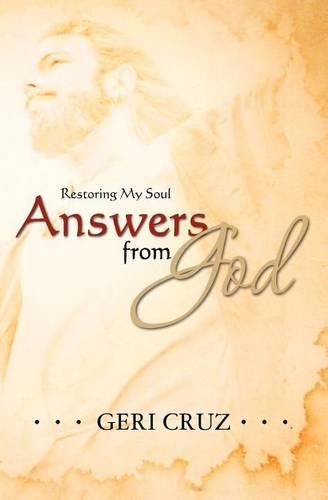 Cover image for Answers From God: Restoring My Soul