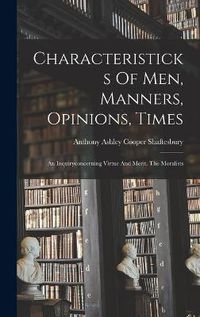 Cover image for Characteristicks Of Men, Manners, Opinions, Times