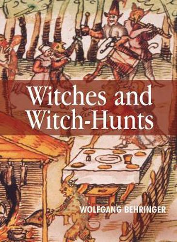 Cover image for Witches and Witch-Hunts: A Global History