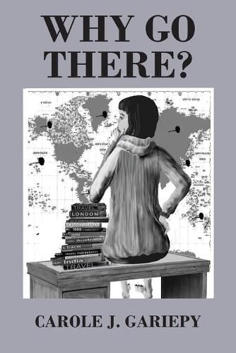 Cover image for Why Go There?