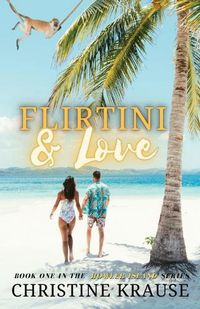 Cover image for Flirtini & Love