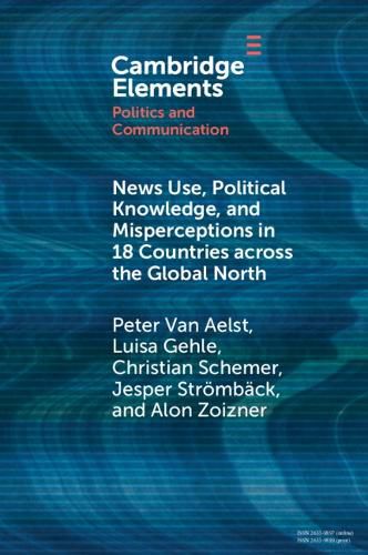 Cover image for News Use, Political Knowledge, and Misperceptions in 18 Countries across the Global North