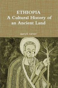 Cover image for ETHIOPIA: A Cultural History of an Ancient Land