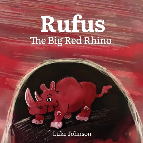 Cover image for Rufus the Big Red Rhino