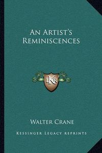 Cover image for An Artist's Reminiscences