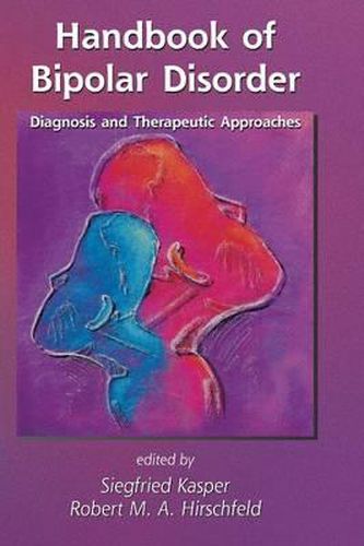 Cover image for Handbook of Bipolar Disorder: Diagnosis and Therapeutic Approaches