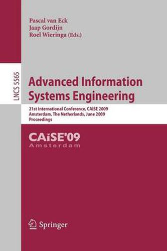 Cover image for Advanced Information Systems Engineering: 21st International Conference, CAiSE 2009, Amsterdam, The Netherlands, June 8-12, 2009, Proceedings