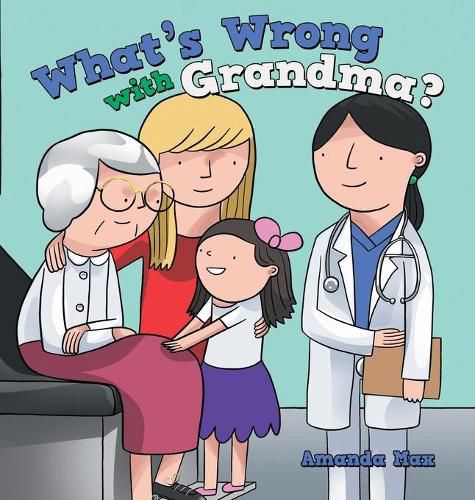 Cover image for What's Wrong with Grandma?