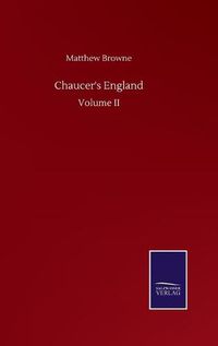 Cover image for Chaucer's England: Volume II