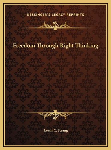 Freedom Through Right Thinking Freedom Through Right Thinking