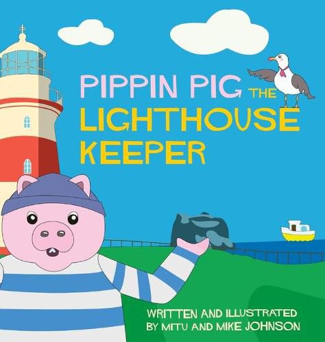 Cover image for Pippin Pig The Lighthouse Keeper