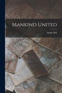 Cover image for Mankind United