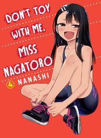 Cover image for Don't Toy With Me Miss Nagatoro, Volume 4