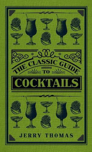 Cover image for The Classic Guide to Cocktails