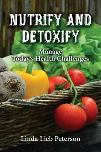 Cover image for Nutrify and Detoxify: Manage Today's Health Challenges