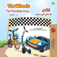 Cover image for The Wheels -The Friendship Race (English Urdu Bilingual Book for Kids)