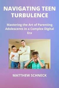 Cover image for Navigating Teen Turbulence