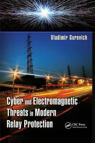 Cover image for Cyber and Electromagnetic Threats in Modern Relay Protection