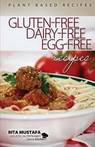 Cover image for Gluten-Free, Dairy-Free, Egg-Free Recipes: Holistic Nutritionist