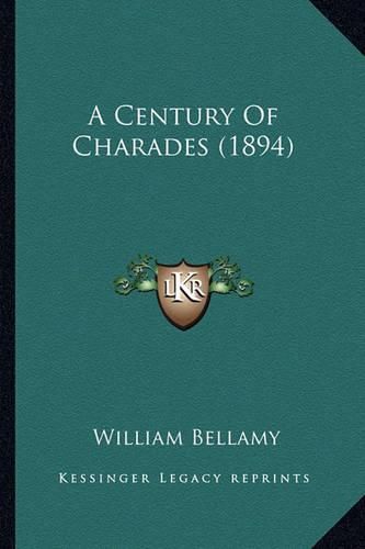 Cover image for A Century of Charades (1894)