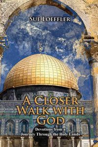 Cover image for A Closer Walk With God