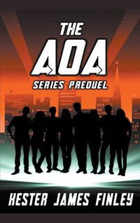 Cover image for The AOA (Series Prequel)