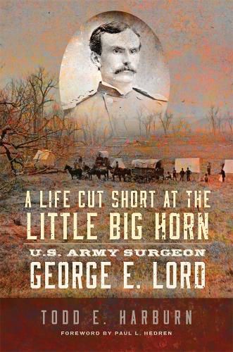 Cover image for A Life Cut Short at the Little Big Horn