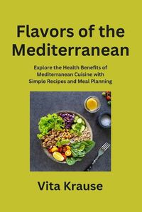 Cover image for Flavors of the Mediterranean