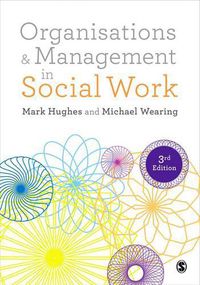 Cover image for Organisations and Management in Social Work: Everyday Action for Change