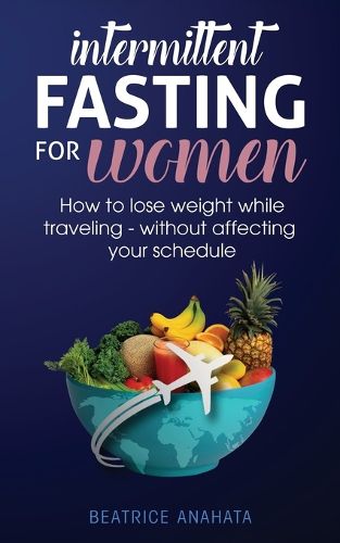 Cover image for Intermittent Fasting for Women