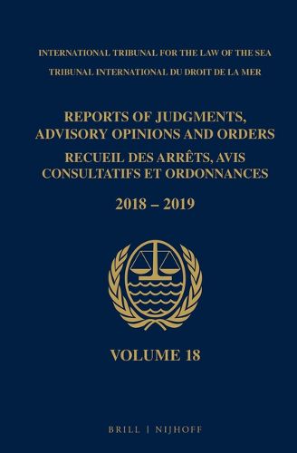 Cover image for Reports of Judgments, Advisory Opinions and Orders/ Receuil des arrets, avis consultatifs et ordonnances, Volume 18 (2018-2019)