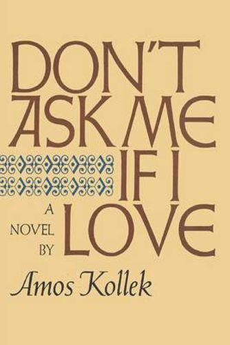 Cover image for Don't Ask Me If I Love