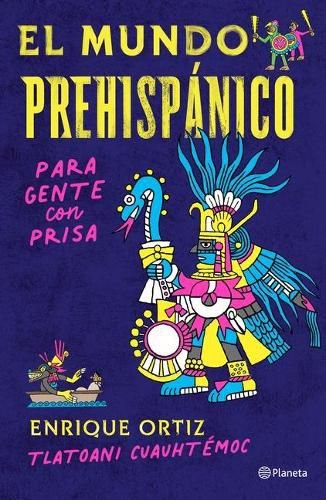 Cover image for El Mundo Prehispanico Para Gente Con Prisa