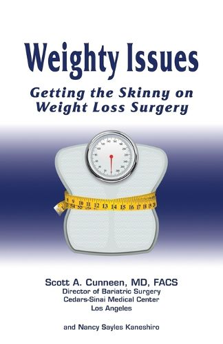 Cover image for Weighty Issues: Getting the Skinny on Weight Loss Surgery