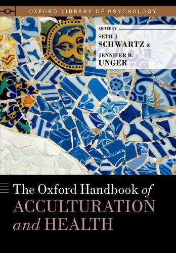 Cover image for The Oxford Handbook of Acculturation and Health