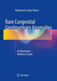 Cover image for Rare Congenital Genitourinary Anomalies: An Illustrated Reference Guide