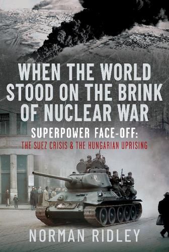 Cover image for When The World Stood on the Brink of Nuclear War