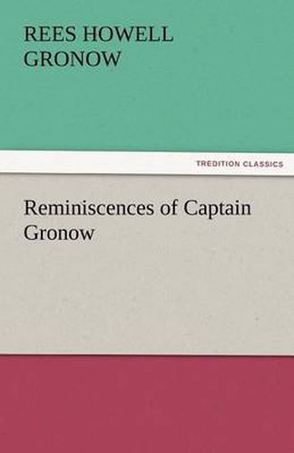 Cover image for Reminiscences of Captain Gronow