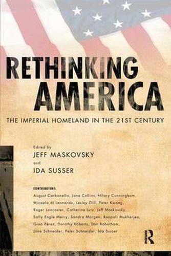 Cover image for Rethinking America: The Imperial Homeland in the 21st Century