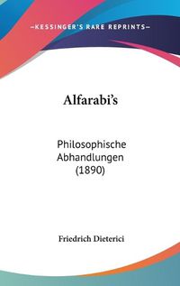 Cover image for Alfarabi's: Philosophische Abhandlungen (1890)