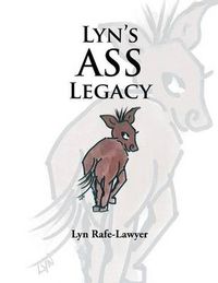 Cover image for Lyn's Ass Legacy