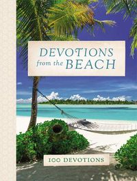 Cover image for Devotions from the Beach: 100 Devotions